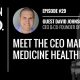 Driven & Co. Ep: 29 – Meet the CEO Making Medicine Healthier
